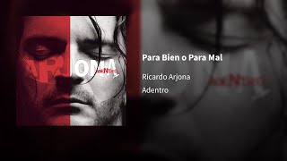 Ricardo Arjona ― Para Bien o Para Mal ⟦𝔼𝕡𝕚𝕔𝕖𝕟𝕥𝕣𝕠⟧ [upl. by Ahsenac995]