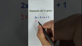 Como Resolver a equação do 1º grau 2x – 5  x  1❓ [upl. by Pare95]