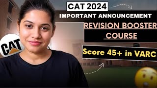 60 days to CAT 2024  LIVE CLASS ANNOUNCEMENT  FREE Booster REVISION COURSE [upl. by Atlante]