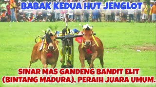 BABAK KEDUA KELAS BESAR amp UKURAN PERANG BINTANG JAWA MADURA  ULTAH JENGLOT 🔥🔥 [upl. by Inajar]