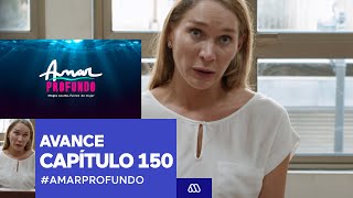 Amar Profundo  Avance Capítulo 150  Mega [upl. by Bonina650]