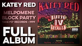 KATEY RED amp DEM HOES Melpomene Block Party Full Album Take Fo Records 1999 High Quality HD [upl. by Reaht45]