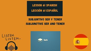 Subjunctive Ser  Subjunctive Tener  Subjunctive verb Be Have in Spanish [upl. by Prud]