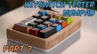 Customised Wooden Mechanical Keyswitch Tester Numpad  Part 2 The Wooden Case [upl. by Yacano236]