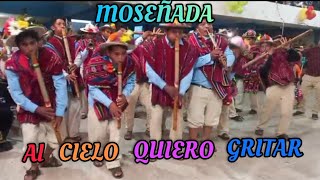 🔴 al cielo quiero gritar MOSEÑADA DE TAPACARI EN CBBA 🇧🇴 moseñada 2022 [upl. by Edythe592]