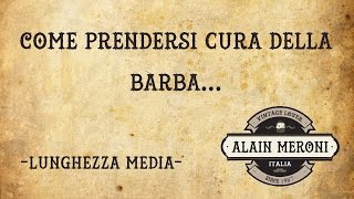 COME PRENDERSI CURA DELLA BARBA [upl. by Farrow]