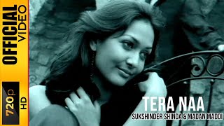 TERA NAA  SUKSHINDER SHINDA amp MADAN MADDI  OFFICIAL VIDEO [upl. by Lewie701]