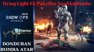 Dying Light Eklenti Paketleri Nasıl Kullanılır  Snow Ops Bundle  Donduran BOMBA ATAR [upl. by Ulani]