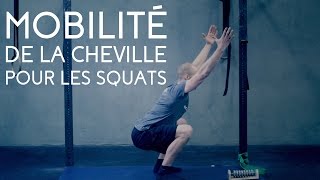 MOBILITÉ de la CHEVILLE pour le SQUAT  Tutoriel mobilité CrossFit [upl. by Caldera359]