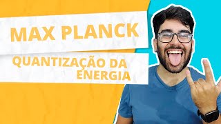 AULA EXTREMAMENTE COMPLETA Max Planck│ Quantização da Energia │ Modelos Atômicos [upl. by Lenora]