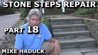 BUILDING STONE amp MASONRY STEPS Part 18 Mike Haduck [upl. by Maggy364]