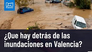 ¿Qué es la DANA El fenómeno tras las devastadoras inundaciones en Valencia [upl. by Pasadis]