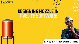 Designing Nozzle In PVElite Software  PVElite [upl. by Meer]