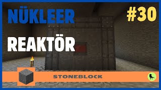 Nükleer Reaktör StoneBlock Bölüm 30 I Tarkres [upl. by Soirtemed613]