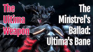 FFXIV The Minstrels Ballad Ultimas Bane  The Ultima Weapon Level 50 Trial  A Realm Reborn [upl. by Aicenek]