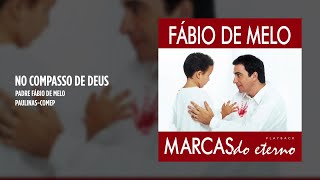 Padre Fábio de Melo  No compasso de Deus  Playback [upl. by Xilef]