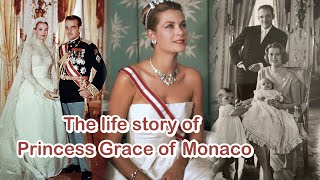 The life story of Princess Grace of Monaco [upl. by Elorac]