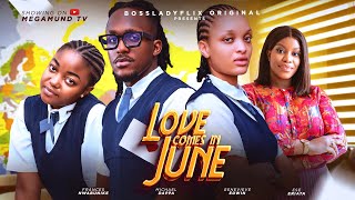 LOVE COMES IN JUNE  Ese Eriata Frances Nwabunike Femi BranchGenevieve Ukatu 2024 nigerian movie [upl. by Nonez]