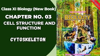 Ch 3 Cell Structure and function  Cytoskeleton  Class 11 biology new book  Sindh board [upl. by Isa742]