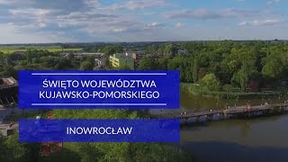 Inowrocław  Święto Województwa KujawskoPomorskiego [upl. by Zobe780]