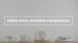 Ultimate White Noise Machine Comparison [upl. by Enoval]