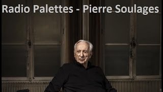 Radio palettes  Pierre Soulages [upl. by Avrom697]