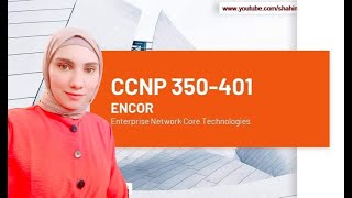 CCNP ENCOR 350401 course outlines and chapters  بندرس ايه في الكورس ده من سيسكو و مدته و تفاصيله [upl. by Phoebe]