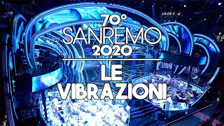 Sanremo 2020  Le Vibrazioni [upl. by Allecnirp372]