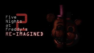 FNAF 2 ReimaginedGameplay Part 1 [upl. by Einhoj494]