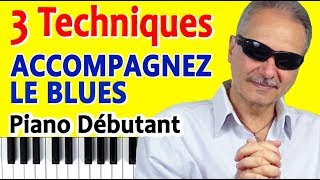 Les 3 techniques de base daccompagnement Blues au piano débutant TUTO PIANO GRATUIT [upl. by Sulokcin]