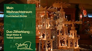 Mein Weihnachtstraum  CurtHerbert Richter  Duo Zitherklang  Birgit Weber amp Tobias Duteloff [upl. by Gothart]