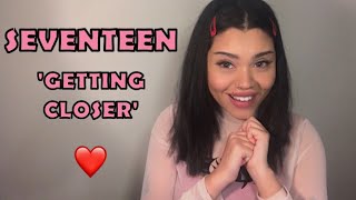 SEVENTEEN세븐틴  숨이 차 Getting Closer MV REACTION [upl. by Okimat]