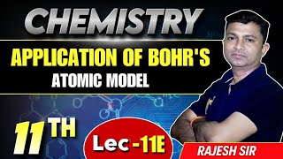 Application Of Bohrs Atomic Model  Class 11 Hindi Medium  chemistryrajeshsir [upl. by Enilram]