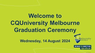 CQUniversity 2024 Melbourne Graduation 11am Ceremony [upl. by Layman479]