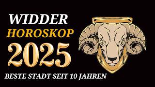 WIDDER JAHRESHOROSKOP FÜR 2025 [upl. by Alabaster]