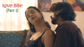 Love Bite Part1 Web Series  ULLU Originals  Ridhima Tiwari  ULLU New Web Series Story amp Review [upl. by Eciram]