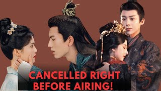 9 Chinese Dramas That NEVER Aired Despite Being Filmed [upl. by Rina]