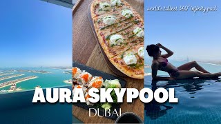 AURA SKYPOOL LOUNGE DUBAI  The Tallest 360 Degree Infinity Pool in the World [upl. by Ynavoeg]