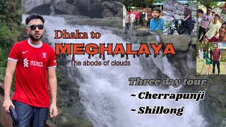 Meghalaya Tour by Road 2024  ঢাকা থেকে মেঘালয় ২০২৪ । Meghalaya cost Cherrapunji Shillong India 🇮🇳 [upl. by Nore711]