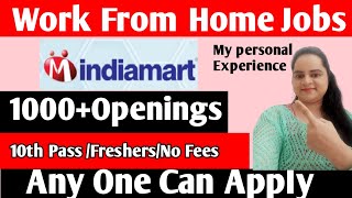 Indiamart Work From Home Job 1000rsday FreshersGraduates  Freelance Work From Home Jobs [upl. by Ilse]