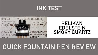 Pelikan Edelstein Smoky Quartz  Ink review by Quick Fountain Pen Review [upl. by Drus]