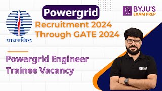 Power Grid Recruitment 2024  Through GATE 2024  Powergrid Engineer Trainee Vacancy  BYJUS GATE [upl. by Tamarra]