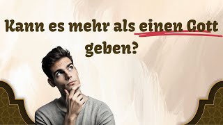 Kann es mehr als einen Gott geben [upl. by Emanuela]