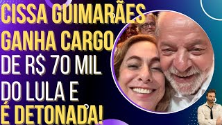 Cissa Guimarães ganha carguinho de R 70 mil do Lula e é detonada [upl. by Ellissa133]