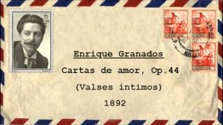 Enrique Granados III «Dolente» de quotCartas de amor Valses íntimosquot 1892 [upl. by Paten]