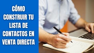 Cómo construir tu lista de clientes estrella para tu negocio de venta directa [upl. by Aierbma]