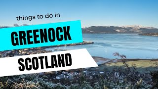 GREENOCK  SCOTLAND UK  Best Things to do [upl. by Eicart679]