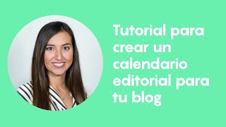 Tutorial para crear un calendario de contenidos para tu blog [upl. by Aliban242]