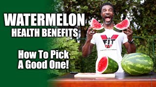 Health Benefits of Eating Watermelon amp How to pick a Watermelon [upl. by Lienhard]