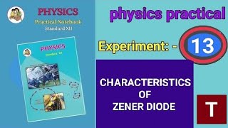 Experiment No13 Characteristics of ZENER DIODE  12 class physics practical HSC exam Maharashtra [upl. by Cirdla]